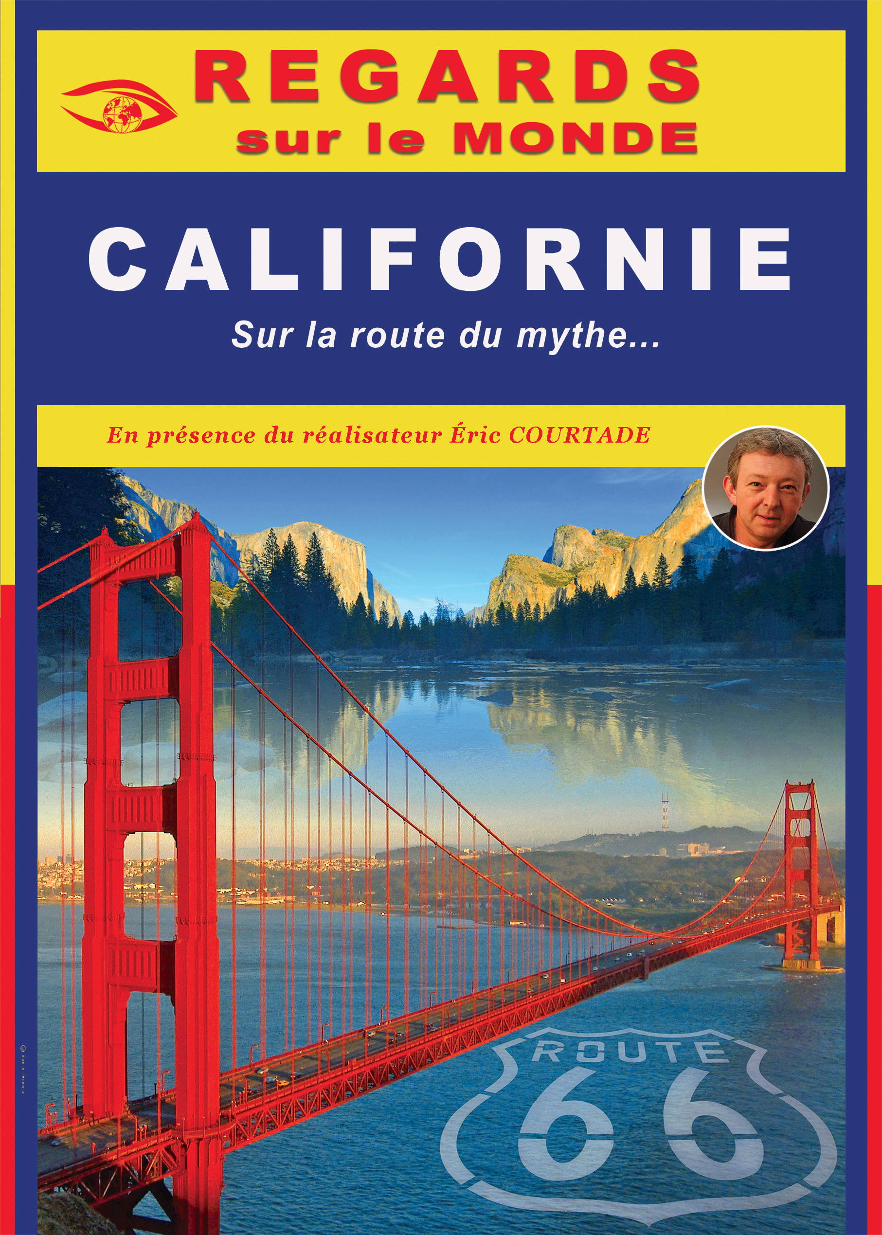 CALIFORNIE, sur la route du mythe - Film d'Eric Courtade