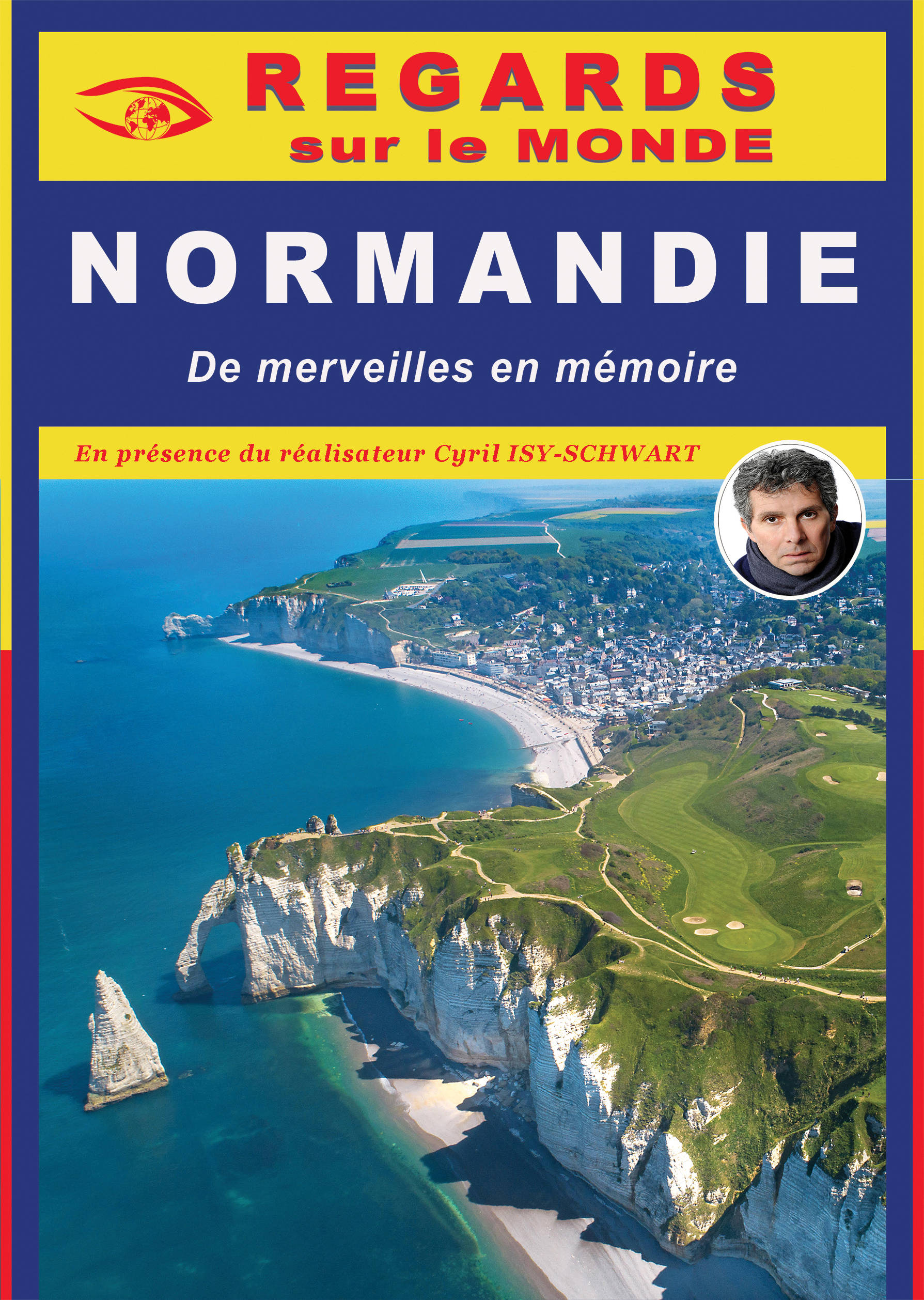 NORMANDIE, De merveilles en mémoire - Film de Cyril Isy-Schwart